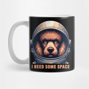 I Need Some Space meme Poodle Dog Astronaut Mug